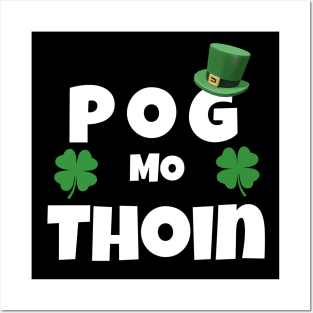 pog mo thoin - st patricks day Posters and Art